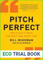Pitch Perfect: How to Say It Right the First Time, Every Time