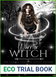 Warrior Witch (The Cursed Coven of Spells Hollow, #1)