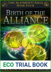 Birth of the Alliance (The Aliomenti Saga, #4)