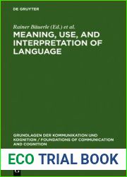 Meaning, Use, and Interpretation of Language
