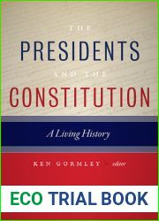 The Presidents and the Constitution
