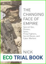 The Changing Face of Empire: Special Ops, Drones, Spies, Proxy Fighters, Secret Bases, and Cyberwarfare (Dispatch Books)