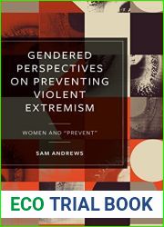 Gendered Perspectives on Preventing Violent Extremism: Women and ‘Prevent|