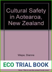 Cultural Safety in Aotearoa, New Zealand