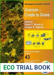 Uranium - Cradle to Grave (Short Course Series Volume 43)