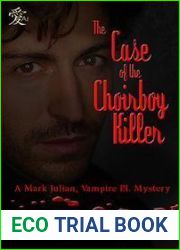The Case of the Choirboy Killer (Mark Julian, Vampire P.I. Mystery, #1)