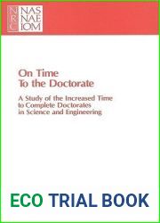 On Time to the Doctorate: A Study of the Lengthening Time to Completion for Doctorates in Science and Engineering