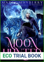 Moon Hunted (Raven Moon Wolves)