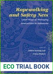 Ropewalking and Safety Nets: Local Ways of Managing Insecurities in Indonesia