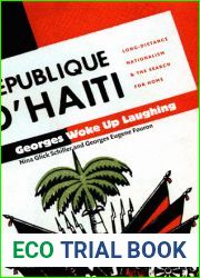 Georges Woke Up Laughing: Long-Distance Nationalism and the Search for Home (American Encounters Global Interactions)
