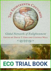 The Eighteenth Centuries: Global Networks of Enlightenment