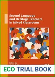 Second Language and Heritage Learners in Mixed Classrooms (New Perspectives on Language and Education, 112)