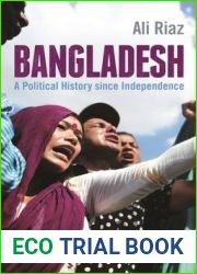 Bangladesh: A Political History Since Independence