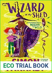 The Wizard In My Shed (The Misadventures of Merdyn the Wild #1)