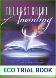 The Last Great Anointing