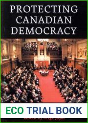 Protecting Canadian Democracy: The Senate You Never Knew