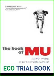 The Book of Mu: Essential Writings on Zen|s Most Important Koan