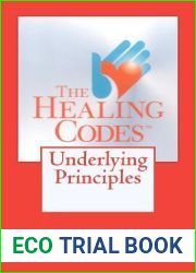 The Healing Codes: Underlying Principles