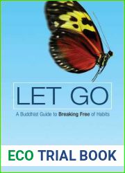 Let Go: A Buddhist Guide to Breaking Free of Habits