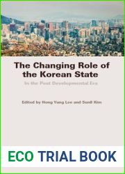 The Changing Role of the Korean State: In the Post Developmental Era