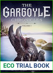 The Gargoyle Chronicles (Riga Hayworth)