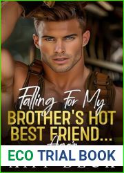 Falling For My Brother|s Hot Best Friend… Again