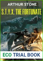 S.T.Y.X. The Fortunate (S.T.Y.X. Humanhive Book 3)