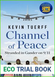 Channel of Peace: Stranded in Gander on 9 11