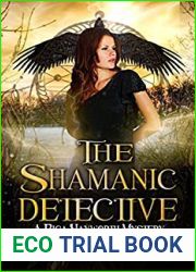 The Shamanic Detective (Riga Hayworth #2)