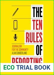 The Ten Rules of Reporting: Journalism for the Community