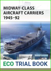 Midway-Class Aircraft Carriers 1945-92 (New Vanguard Book 331)
