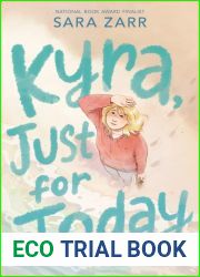 Kyra, Just for Today