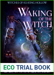 Waking of the Witch (Witches of Keating Hollow, #11)