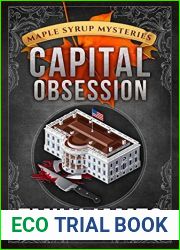 Capital Obsession (Maple Syrup Mysteries, #6)
