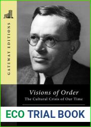 Visions of Order: The Cultural Crisis of Our Time by Richard Weaver (April 01,1995)