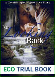 No Looking Back (A Zombie Apocalypse Love Story #7)