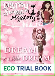 Dream a Little Dream (A Darcy Sweet Cozy Mystery Book 28)