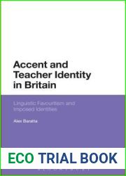 Accent and Teacher Identity in Britain: Linguistic Favouritism and Imposed Identities
