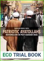 Patriotic Ayatollahs: Nationalism in Post-Saddam Iraq