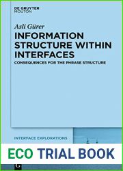 Information Structure Within Interfaces: Consequences for the Phrase Structure
