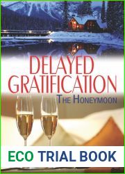 Delayed Gratification: The Honeymoon