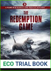 The Redemption Game (The Flint K-9 Search and Rescue Mysteries #3)