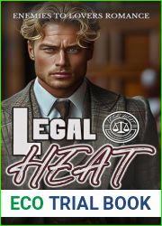 Legal Heat: Enemies to Lovers Romance (Steamy Chances Book 1)