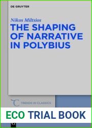 The Shaping of Narrative in Polybius