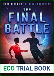 The Final Battle (Viral Superhero, #7)