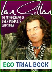 Ian Gillan: The Autobiography of Deep Purple|s Lead Singer
