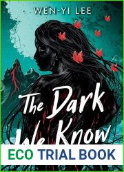The Dark We Know