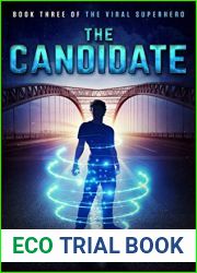 The Candidate (Viral Superhero, #3)