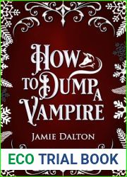 How to Dump a Vampire (How To Villain On RomCom, #1)