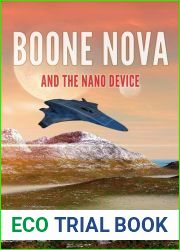 Boone Nova and the Nano Device (The Adventures of Boone Nova #3)